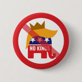 民主主義を守れ 王様も君主制も要らない - トランプ反対 缶バッジ (正面)