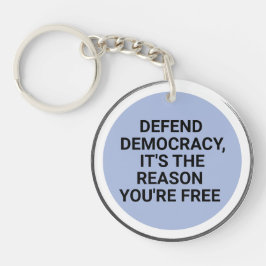民主主義を守れ 自由があるのはそのためだ キーホルダー