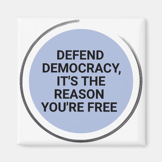 民主主義を守れ 自由が故に マグネット (正面)