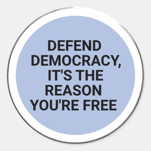 民主主義を守れ 自由が故に ラウンドシール (正面)