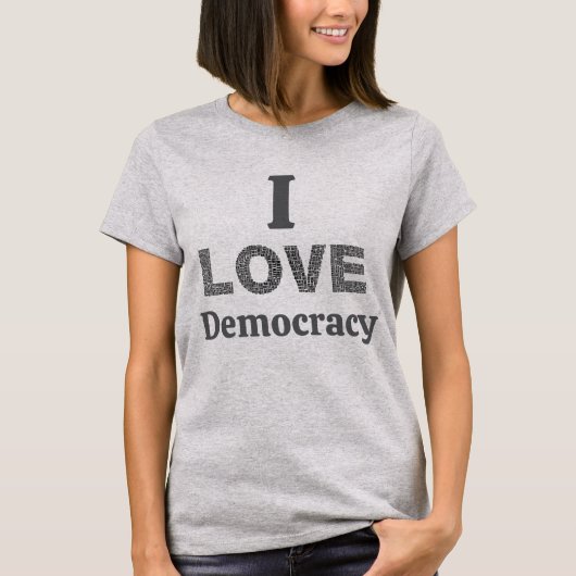 民主主義大好きTシャツ Tシャツ (正面)