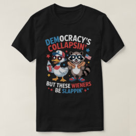 民主主義崩壊ウィンナースラップ 7月4日 Tシャツ