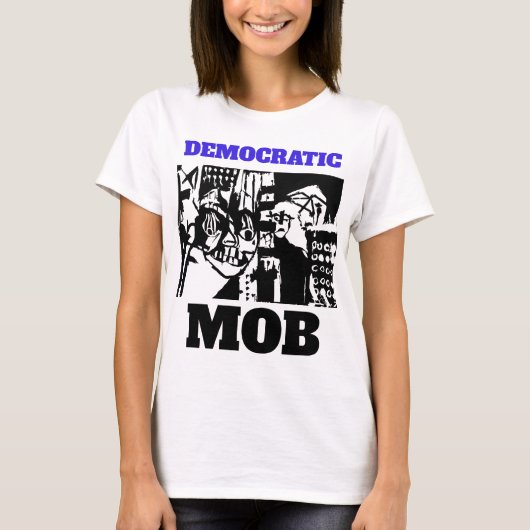 民主主義暴徒 Tシャツ (正面)