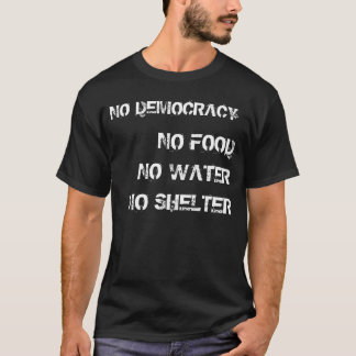 民主主義無し、Nuthin'.無し Tシャツ