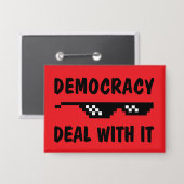 民主主義 Deal With It - 王様などいない 缶バッジ (正面/裏面)