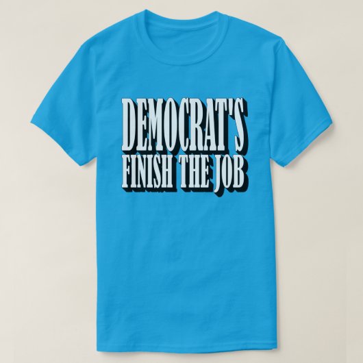 民主党が仕事を終える Tシャツ (デザイン正面)