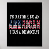 民主党のアンチよりもアメリカ人である自由主義の ポスター (正面)