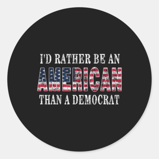 民主党のアンチよりもアメリカ人である自由主義の ラウンドシール (正面)