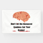 民主党のゾンビに脳食べを貸すな！ 横断幕 (横)