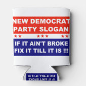 民主党の新しいパーティーもしのスローガンは、それを壊していない 缶クーラー (裏面)