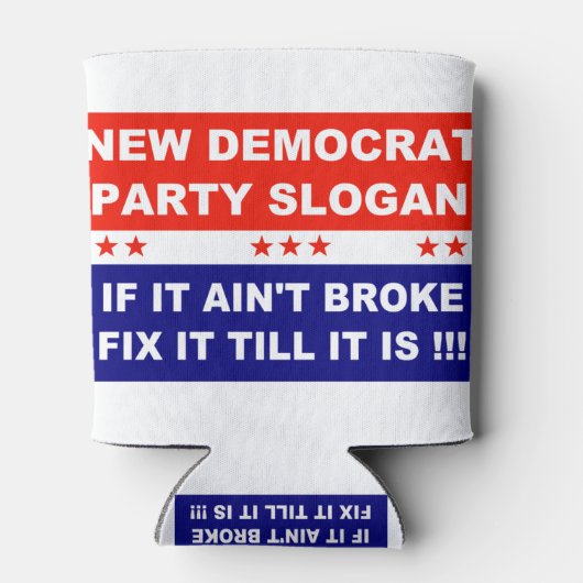 民主党の新しいパーティーもしのスローガンは、それを壊していない 缶クーラー (裏面)