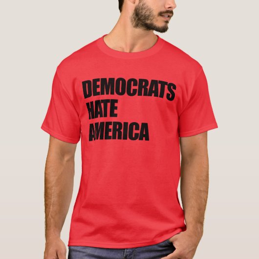 民主党はアメリカの保守派を憎む Tシャツ (正面)