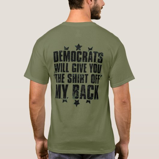 民主党は与え私のシャツを脱ぎ捨てる Tシャツ (裏面)