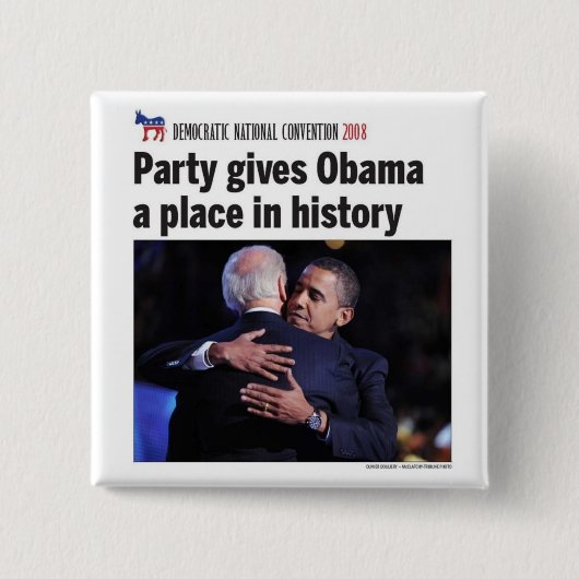民主党は歴史のオバマの場所を与えます 缶バッジ (正面)