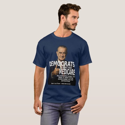 民主党メディケアは何の利点もないLBJ Tシャツ (正面フル)