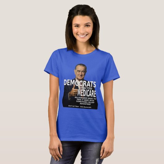 民主党メディケアは何の利点もないLBJ Tシャツ (正面フル)
