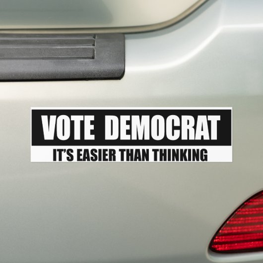 民主党員の票を集め、保守派よりも考え容易に バンパーステッカー (車上)