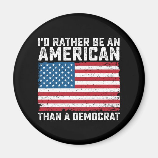 民主党員よりもアメリカ人でありたい マグネット (正面)