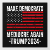 民主党員を再びトランプ2024を平凡にする ウィンドウサイン (シート)