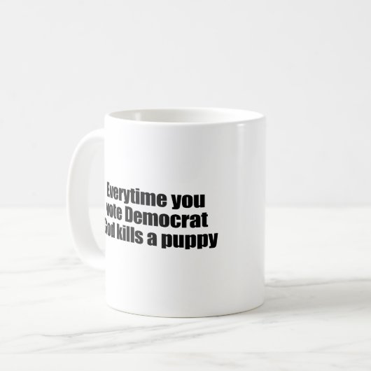 民主党員を投票する度に、神は子犬を殺します コーヒーマグカップ (正面左)
