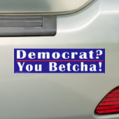 民主党You Betchaバンパーステッカー バンパーステッカー (車上)