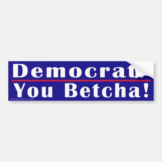 民主党You Betchaバンパーステッカー バンパーステッカー (正面)