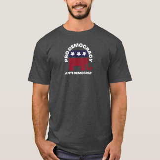 民主支持アンチ民主党員 |アメリカの政治 Tシャツ