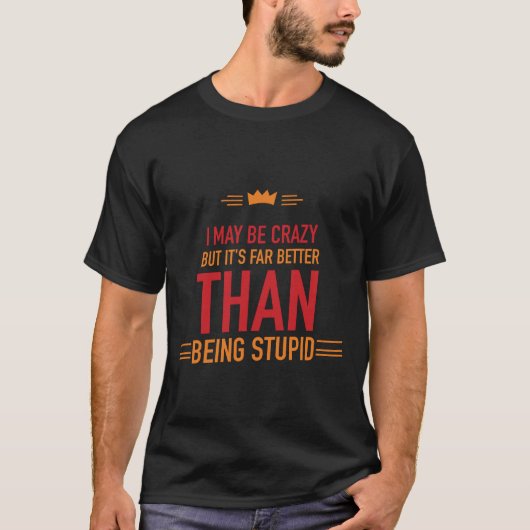 気が狂ってるかもTシャツ Tシャツ (正面)