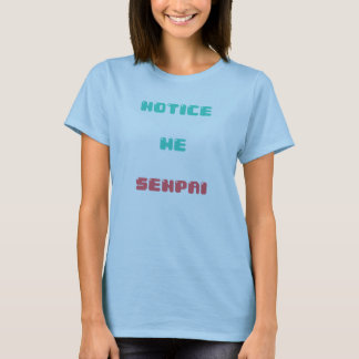 気づいて下さい私にSenpai (女性) Tシャツ