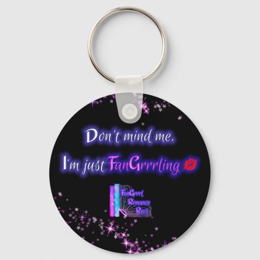 気にしないで、私はちょうどFanGrrling Keychain キーホルダー (正面)
