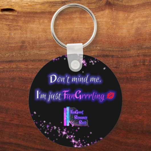 気にしないで、私はちょうどFanGrrling Keychain キーホルダー (正面)
