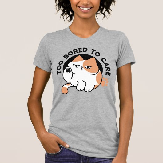 気にもとめない – 面白いおこりんぼ猫の名言 Tシャツ (正面)