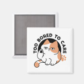 気にもとめない – 面白いおこりんぼ猫の引用 マグネット (正面/裏面)