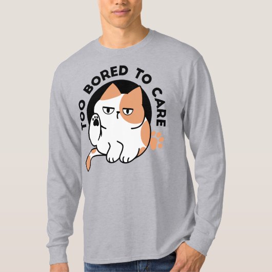 気にもとめない – 面白いおこりんぼ猫の引用 Tシャツ (正面)