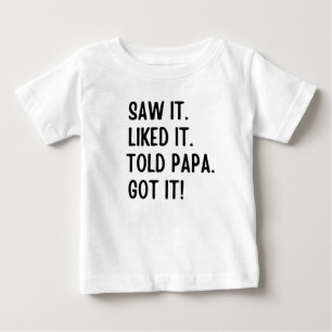 気に入ったからパパに言っ得た ベビーTシャツ