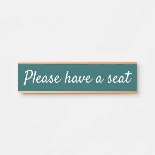 気の利いた「どうぞお座り下さい」 サインプレート (正面)