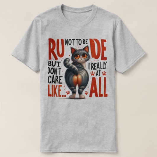 気まぐれな猫Tシャツ - 気にしない主義 Tシャツ (デザイン正面)