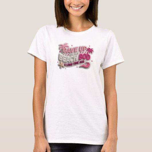 気まぐれなGAVE UP BEACH BOD LONG AGO アート Tシャツ (正面)