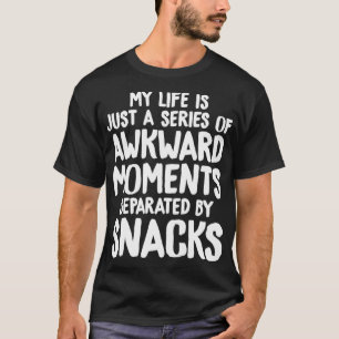 気まずい瞬間と軽食の連続おもしろい導入 Tシャツ