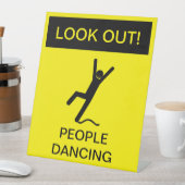 「気をつけて！人々の踊り» Caution Sign Parody 台座サイン (インサイチュ)