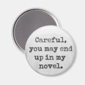 気をつけて、僕の小説に書き込まれてもいい。 マグネット (正面/裏面)