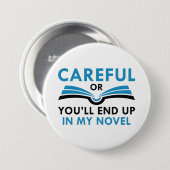 気をつけないと僕の小説に書き込まれる 缶バッジ (正面&裏面)