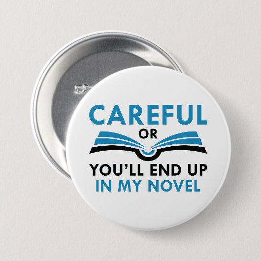 気をつけないと僕の小説に書き込まれる 缶バッジ (正面&裏面)