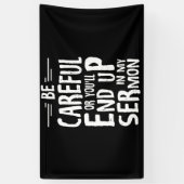 気をつけないと僕の説教相になるぞ 横断幕 (縦)