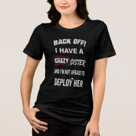気をつけろ クレイジーな姉妹持ち警告 トライブレンドＴシャツ