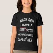 気をつけろ クレイジーな姉妹持ち警告 トライブレンドTシャツ (正面)