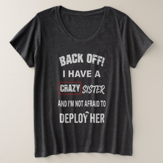 気をつけろ クレイジーな姉妹持ち警告 プラスサイズTシャツ (デザイン正面)