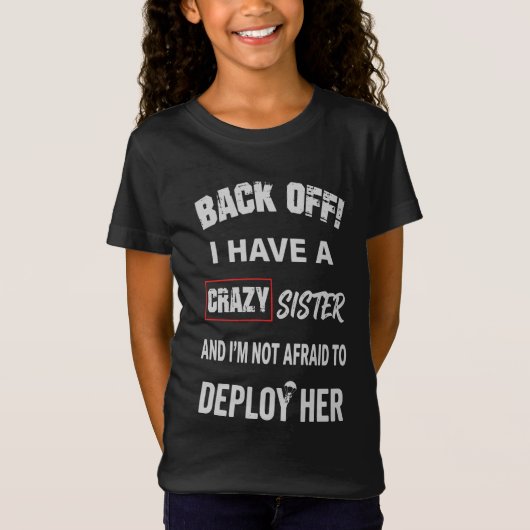 気をつけろ クレイジーな姉妹持ち警告 Tシャツ (正面)