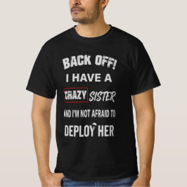 気をつけろ クレイジーな姉妹持ち警告 Tシャツ