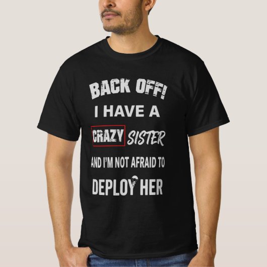 気をつけろ クレイジーな姉妹持ち警告 Tシャツ (正面)